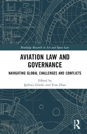 Gorski / Górski / Zhao |  Aviation Law and Governance | Buch |  Sack Fachmedien