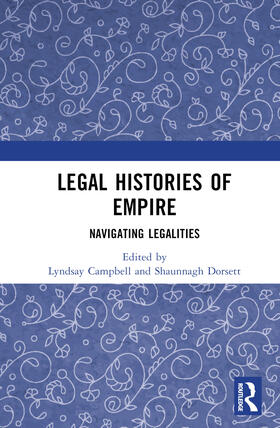 Campbell / Dorsett |  Legal Histories of Empire | Buch |  Sack Fachmedien