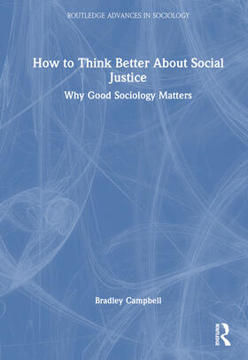 Campbell |  How to Think Better About Social Justice | Buch |  Sack Fachmedien