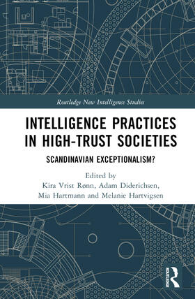 Vrist Rønn / Diderichsen / Hartmann |  Intelligence Practices in High-Trust Societies | Buch |  Sack Fachmedien