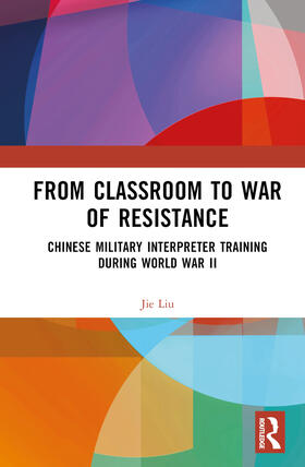 Liu |  From Classroom to War of Resistance | Buch |  Sack Fachmedien