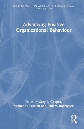 Cooper / Rodriguez / Patnaik |  Advancing Positive Organizational Behaviour | Buch |  Sack Fachmedien