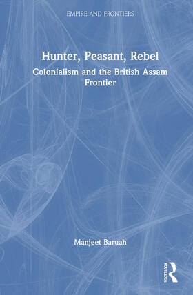 Baruah |  Hunter, Peasant, Rebel | Buch |  Sack Fachmedien