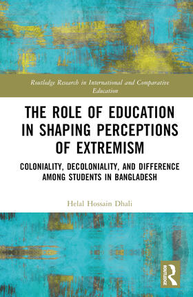 Hossain Dhali |  The Role of Coloniality, Decoloniality, and Education in Shaping Perspectives on Extremism | Buch |  Sack Fachmedien