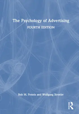 Fennis / Stroebe |  The Psychology of Advertising | Buch |  Sack Fachmedien