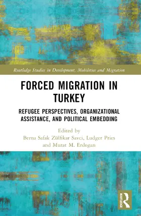 Zulfikar Savci / Zülfikar Savci / Pries |  Forced Migration in Turkey | Buch |  Sack Fachmedien