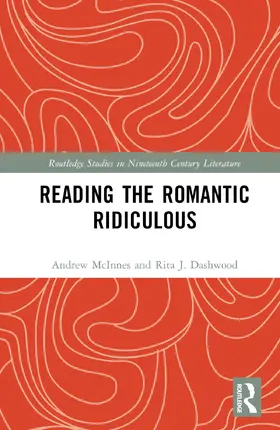 McInnes / Dashwood |  Reading the Romantic Ridiculous | Buch |  Sack Fachmedien