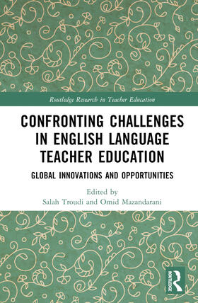 Troudi / Mazandarani |  Confronting Challenges in English Language Teacher Education | Buch |  Sack Fachmedien