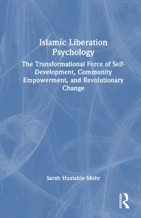 Mohr |  Islamic Liberation Psychology | Buch |  Sack Fachmedien