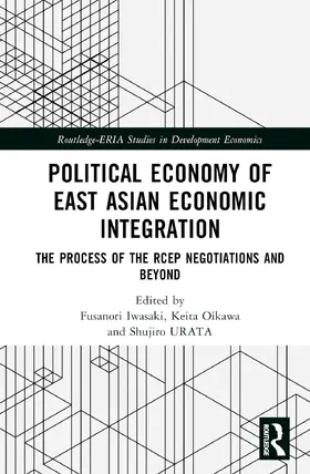 Iwasaki / Oikawa / Urata |  Political Economy of East Asian Economic Integration | Buch |  Sack Fachmedien