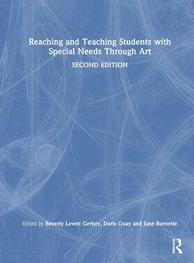 Gerber / Guay / Burnette |  Reaching and Teaching Students with Special Needs Through Art | Buch |  Sack Fachmedien