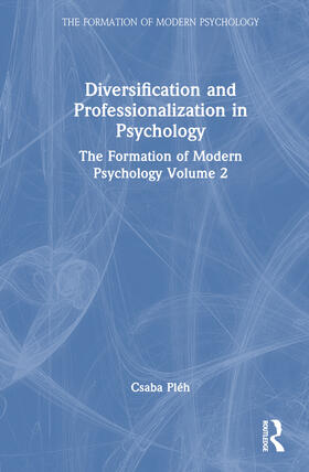 Pléh |  Diversification and Professionalization in Psychology | Buch |  Sack Fachmedien