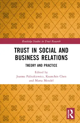 Paliszkiewicz / Chen / Mendel |  Trust in Social and Business Relations | Buch |  Sack Fachmedien