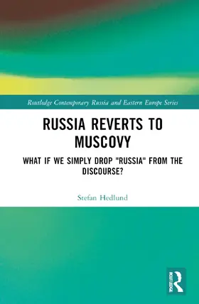 Hedlund |  Russia Reverts to Muscovy | Buch |  Sack Fachmedien