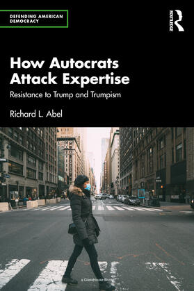 Abel |  How Autocrats Attack Expertise | Buch |  Sack Fachmedien