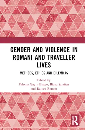 Sarafian / Gay Blasco / Roman |  Gender and Violence in Romani and Traveller Lives | Buch |  Sack Fachmedien