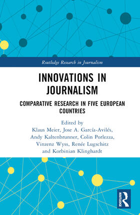 Meier / García-Avilés / Kaltenbrunner | Innovations in Journalism | Buch | 978-1-032-63039-7 | sack.de