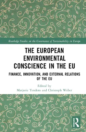 Weber / Tendero |  The European Environmental Conscience in the EU | Buch |  Sack Fachmedien