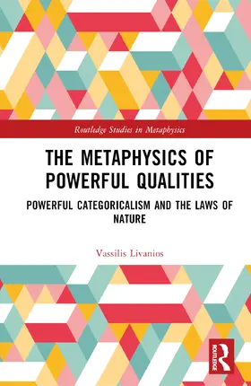 Livanios |  The Metaphysics of Powerful Qualities | Buch |  Sack Fachmedien