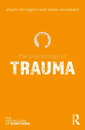 Farrington / Woodward |  The Psychology of Trauma | Buch |  Sack Fachmedien