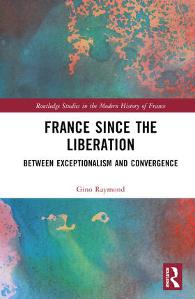 Raymond |  France Since the Liberation | Buch |  Sack Fachmedien