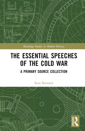 Brennan |  The Essential Speeches of the Cold War | Buch |  Sack Fachmedien