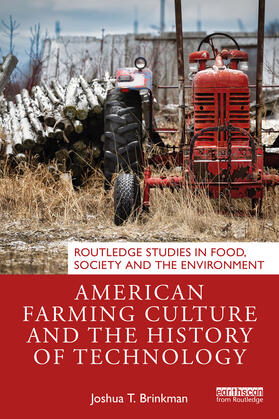 Brinkman |  American Farming Culture and the History of Technology | Buch |  Sack Fachmedien