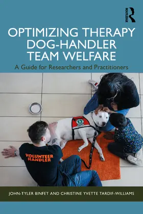 Tardif-Williams / Binfet |  Optimizing Therapy Dog-Handler Team Welfare | Buch |  Sack Fachmedien