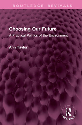 Taylor |  Choosing Our Future | Buch |  Sack Fachmedien