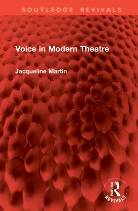 Martin |  The Voice in Modern Theatre | Buch |  Sack Fachmedien