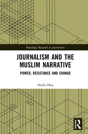 Haq |  Journalism and the Muslim Narrative | Buch |  Sack Fachmedien