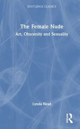 Nead |  The Female Nude | Buch |  Sack Fachmedien