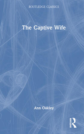 Gavron |  The Captive Wife | Buch |  Sack Fachmedien