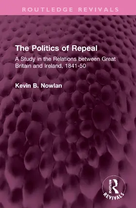 Nowlan |  The Politics of Repeal | Buch |  Sack Fachmedien