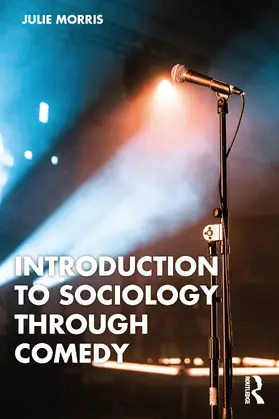 Morris |  Introduction to Sociology Through Comedy | Buch |  Sack Fachmedien