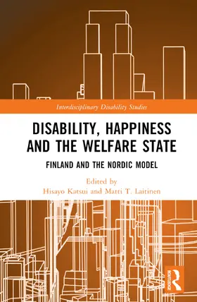 Katsui / Laitinen |  Disability, Happiness and the Welfare State | Buch |  Sack Fachmedien