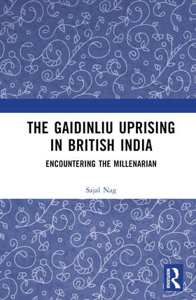 Nag |  The Gaidinliu Uprising in British India | Buch |  Sack Fachmedien