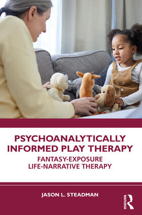 Steadman |  Psychoanalytically Informed Play Therapy | Buch |  Sack Fachmedien