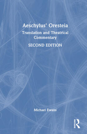Ewans |  Aeschylus' Oresteia | Buch |  Sack Fachmedien