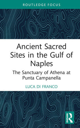 Di Franco |  Ancient Sacred Sites in the Gulf of Naples | Buch |  Sack Fachmedien