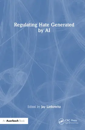 Liebowitz |  Regulating Hate Speech Created by Generative AI | Buch |  Sack Fachmedien