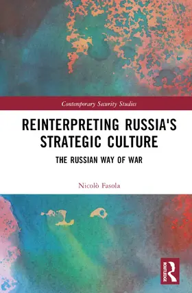 Fasola |  Reinterpreting Russia's Strategic Culture | Buch |  Sack Fachmedien