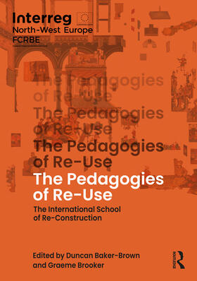 Baker-Brown / Brooker |  The Pedagogies of Re-Use | Buch |  Sack Fachmedien