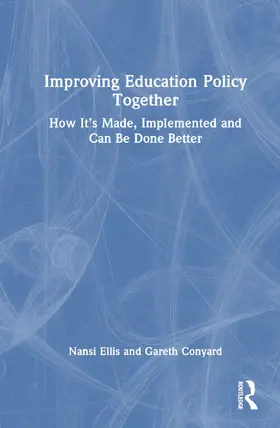 Ellis / Conyard |  Improving Education Policy Together | Buch |  Sack Fachmedien