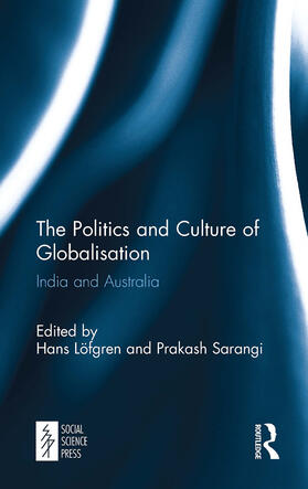 Lofgren / Löfgren / Sarangi |  The Politics and Culture of Globalisation | Buch |  Sack Fachmedien