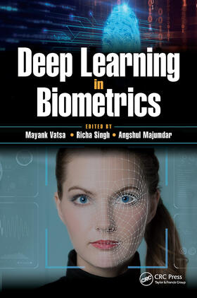 Majumdar / Vatsa / Singh |  Deep Learning in Biometrics | Buch |  Sack Fachmedien
