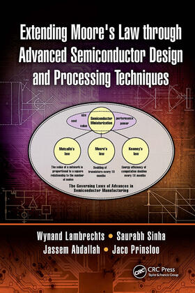 Prinsloo / Lambrechts / Abdallah |  Extending Moore's Law through Advanced Semiconductor Design and Processing Techniques | Buch |  Sack Fachmedien