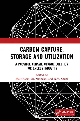 Sudhakar / Goel / Shahi |  Carbon Capture, Storage and Utilization | Buch |  Sack Fachmedien