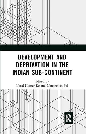 Pal / De |  Development and Deprivation in the Indian Sub-continent | Buch |  Sack Fachmedien