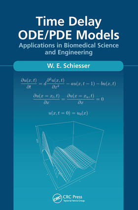 Schiesser |  Time Delay ODE/PDE Models | Buch |  Sack Fachmedien